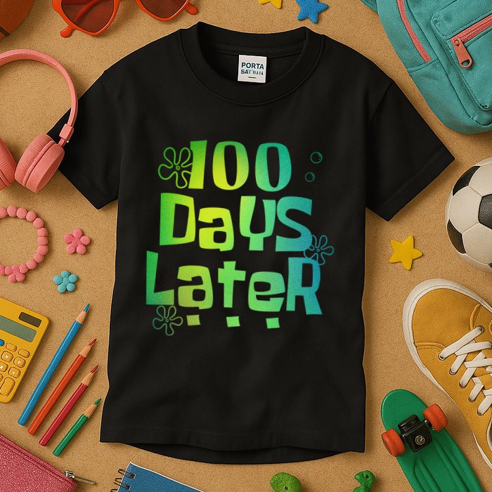 One Hundred Days Later 100th Day Of School Teacher Kids T-Shirt