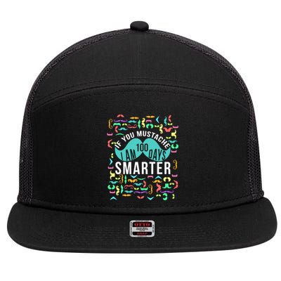 One Hundred Days Of School Smarter Mustache Gift 7 Panel Mesh Trucker Snapback Hat