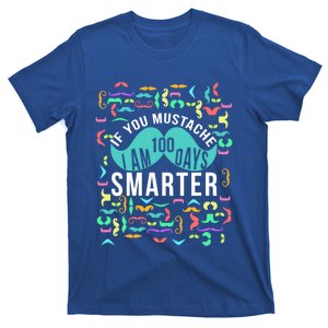 One Hundred Days Of School Smarter Mustache Gift T-Shirt