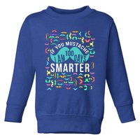 One Hundred Days Of School Smarter Mustache Gift Toddler Sweatshirt