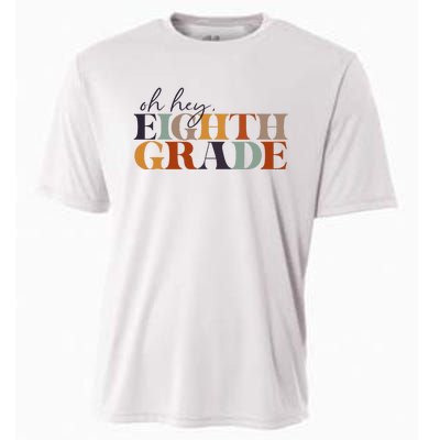 Oh Hey Eighth Grade Back to School For Teachers And Students Cooling Performance Crew T-Shirt