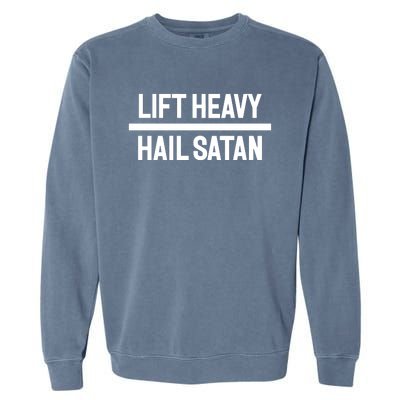 Old Hag Fashion Lift Heavy H.A.I.L S.A.T.A.N Garment-Dyed Sweatshirt