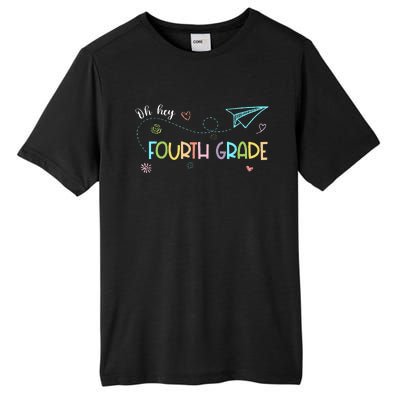 Oh Hey Fourth Grade Teacher Student 4th Grade Back To School Tall Fusion ChromaSoft Performance T-Shirt