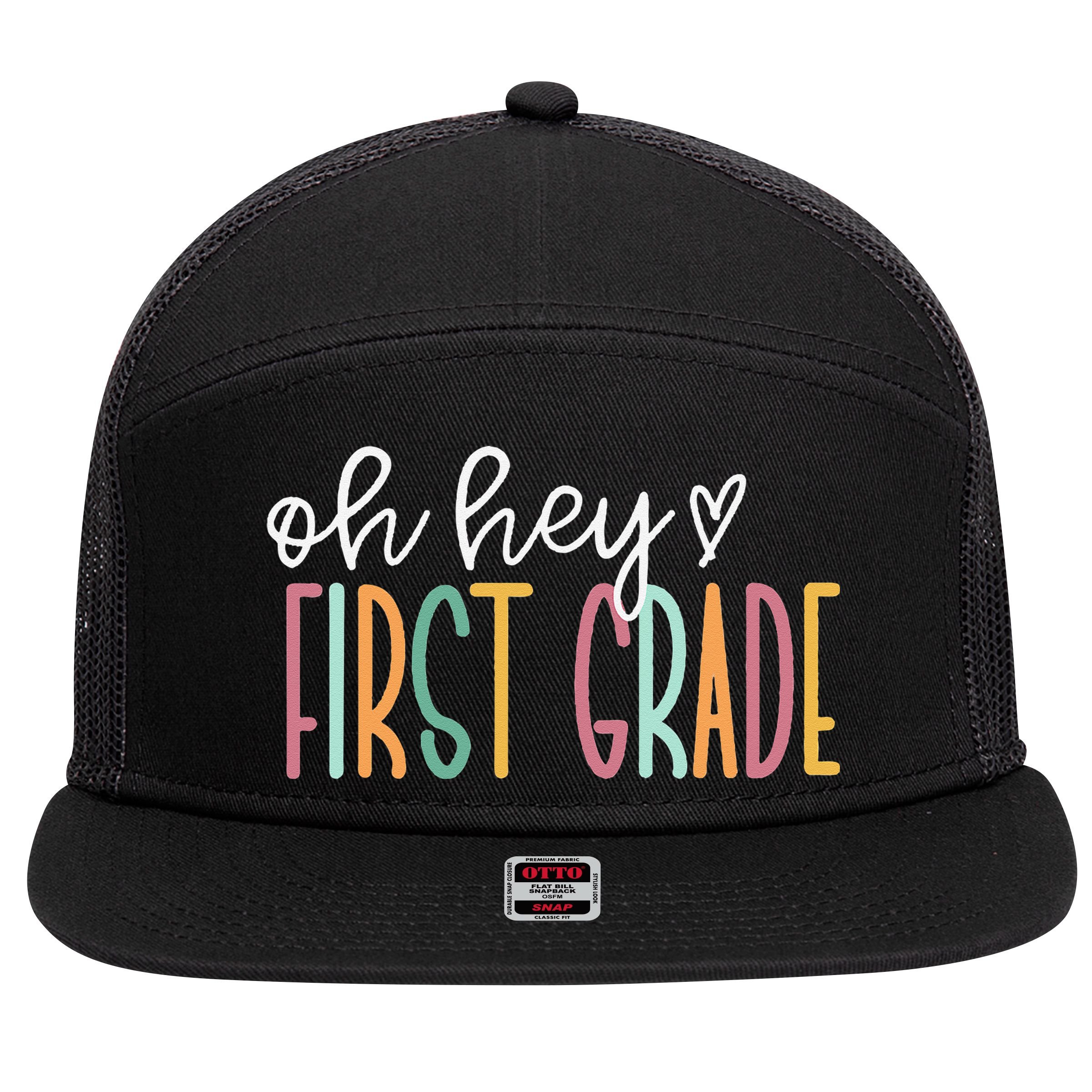 Oh Hey First Grade Cute 1st Grade Team 7 Panel Mesh Trucker Snapback Hat
