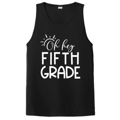 Oh Hey Fifth Grade Happy First Day Of School Hello 5Th Grade Funny Gift PosiCharge Competitor Tank