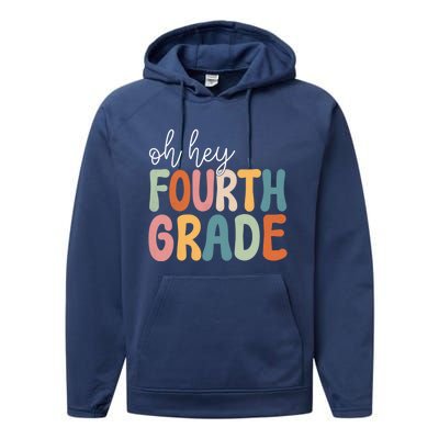 Oh Hey Fourth Grade Cute Team 4Th Grade Teacher Meaningful Gift Performance Fleece Hoodie