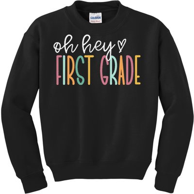 Oh Hey First Grade Cute 1st Grade Team Kids Sweatshirt