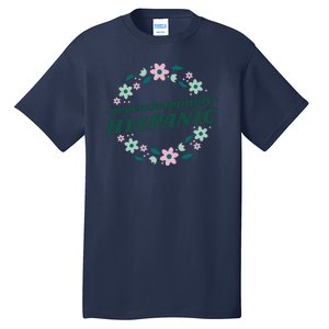 Overwhelmingly Hispanic Floral Tall T-Shirt