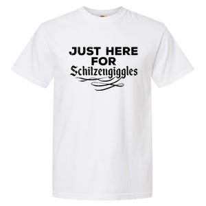 Oktoberfest Here For Schitzengiggles Funny German Garment-Dyed Heavyweight T-Shirt