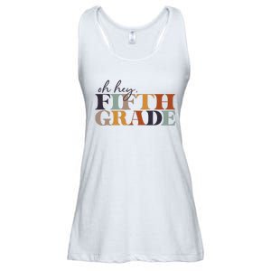 Oh Hey Fifth Grade Back to School For Teachers And Students Ladies Essential Flowy Tank