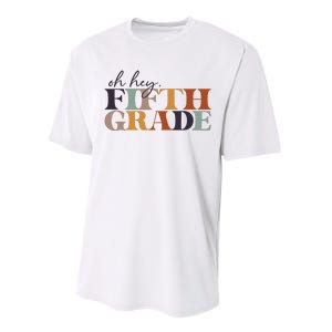 Oh Hey Fifth Grade Back to School For Teachers And Students Performance Sprint T-Shirt