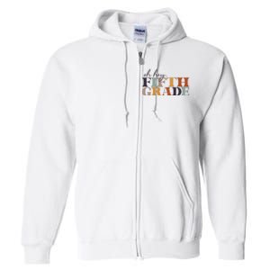 Oh Hey Fifth Grade Back to School For Teachers And Students Full Zip Hoodie