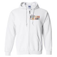 Oh Hey Fifth Grade Back to School For Teachers And Students Full Zip Hoodie