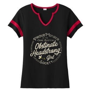 Obstinate Headstrong Girl Jane Austen Pride And Prejudice Ladies Halftime Notch Neck Tee