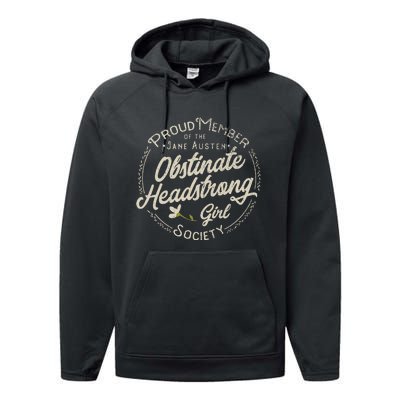 Obstinate Headstrong Girl Jane Austen Pride And Prejudice Performance Fleece Hoodie