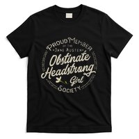 Obstinate Headstrong Girl Jane Austen Pride And Prejudice T-Shirt