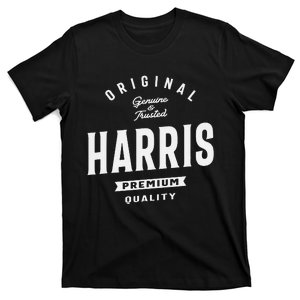 Original Harris Genuine And Trusted Name Harris T-Shirt