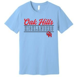 Oak Hills High School Highlanders Cute Gift C4 Premium T-Shirt