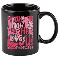 Oh How He Loves Us Boho Valentine Flower Jesus Christian 11oz C Handle Ceramic Mug