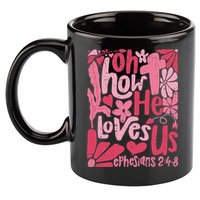 Oh How He Loves Us Boho Valentine Flower Jesus Christian 11oz C Handle Ceramic Mug