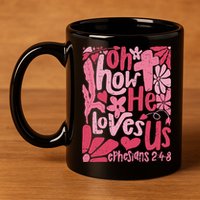 Oh How He Loves Us Boho Valentine Flower Jesus Christian 11oz C Handle Ceramic Mug