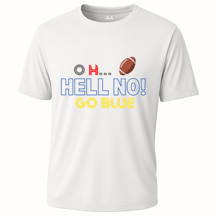 O.. H Hell No Go Blue Cooling Performance Crew T-Shirt