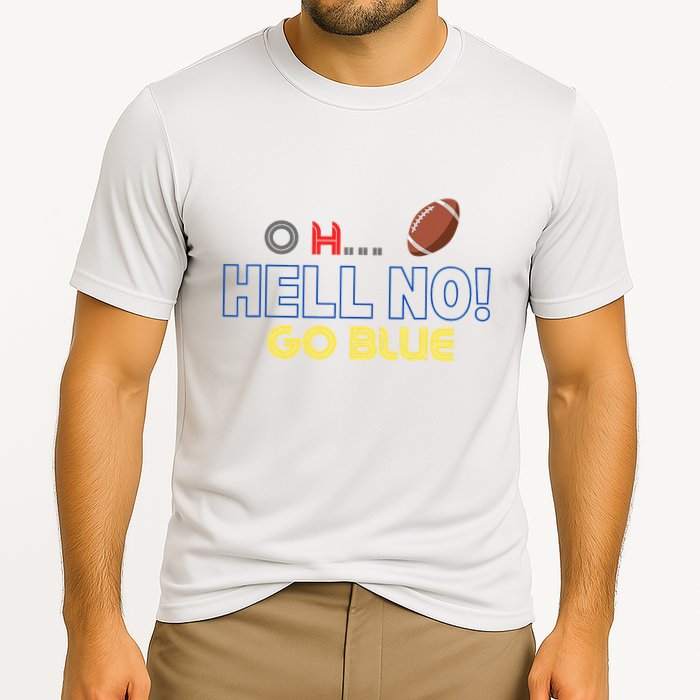 O.. H Hell No Go Blue Cooling Performance Crew T-Shirt