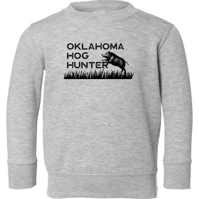 Oklahoma Hog Hunter Feral Boar Texas Toddler Sweatshirt