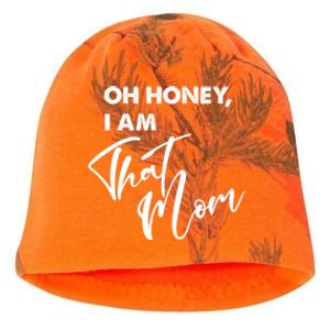 Oh Honey I Am That Mom Funny Mother Mama Saying Gift Kati - Camo Knit Beanie