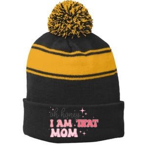 Oh Honey I Am That Mom Funny Boho Groovy Mom Stripe Pom Pom Beanie