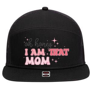 Oh Honey I Am That Mom Funny Boho Groovy Mom 7 Panel Mesh Trucker Snapback Hat