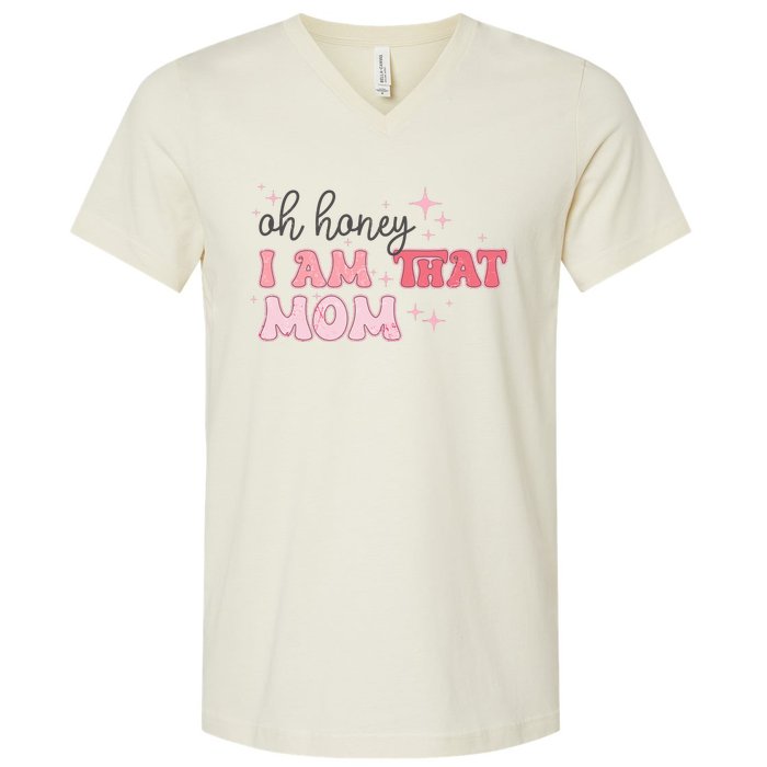 Oh Honey I Am That Mom Funny Boho Groovy Mom V-Neck T-Shirt