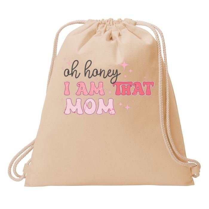 Oh Honey I Am That Mom Funny Boho Groovy Mom Drawstring Bag