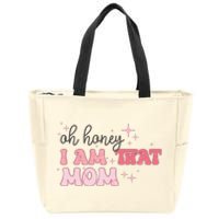 Oh Honey I Am That Mom Funny Boho Groovy Mom Zip Tote Bag