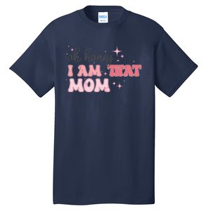 Oh Honey I Am That Mom Funny Boho Groovy Mom Tall T-Shirt