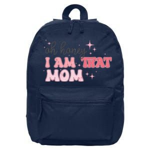 Oh Honey I Am That Mom Funny Boho Groovy Mom 16 in Basic Backpack