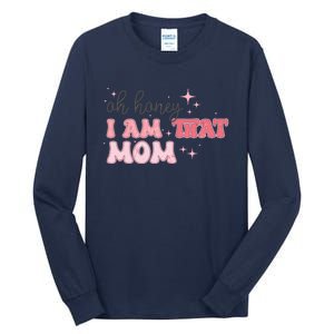 Oh Honey I Am That Mom Funny Boho Groovy Mom Tall Long Sleeve T-Shirt