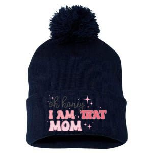 Oh Honey I Am That Mom Funny Boho Groovy Mom Pom Pom 12in Knit Beanie