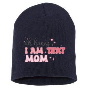 Oh Honey I Am That Mom Funny Boho Groovy Mom Short Acrylic Beanie