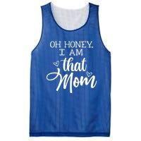 Oh Honey IM That Mom Mom Life Motherhood Mother’S Day Cute Gift Mesh Reversible Basketball Jersey Tank