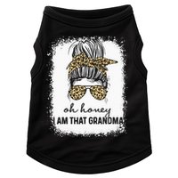 Oh Honey I Am That Grandma Bleached Mother's Day Doggie Tank