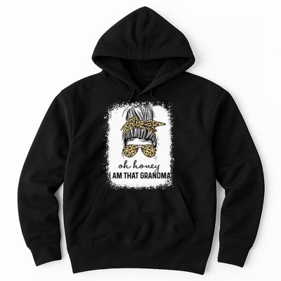 Oh Honey I Am That Grandma Bleached Mother's Day Hoodie