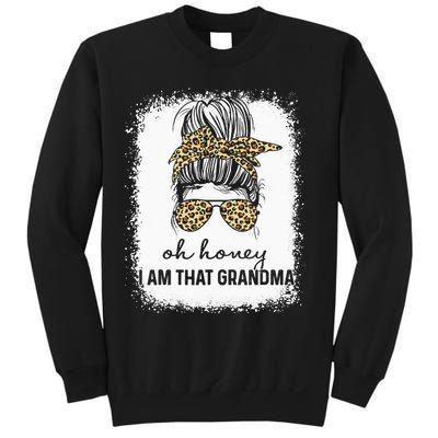 Oh Honey I Am That Grandma Bleached Mother's Day Sweatshirt