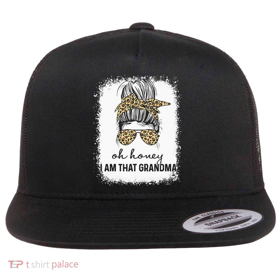 Oh Honey I Am That Grandma Bleached Mother's Day Flatbill Hat