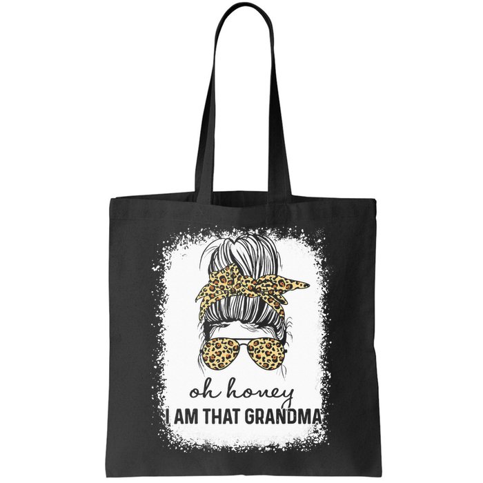 Oh Honey I Am That Grandma Bleached Mother's Day Bag