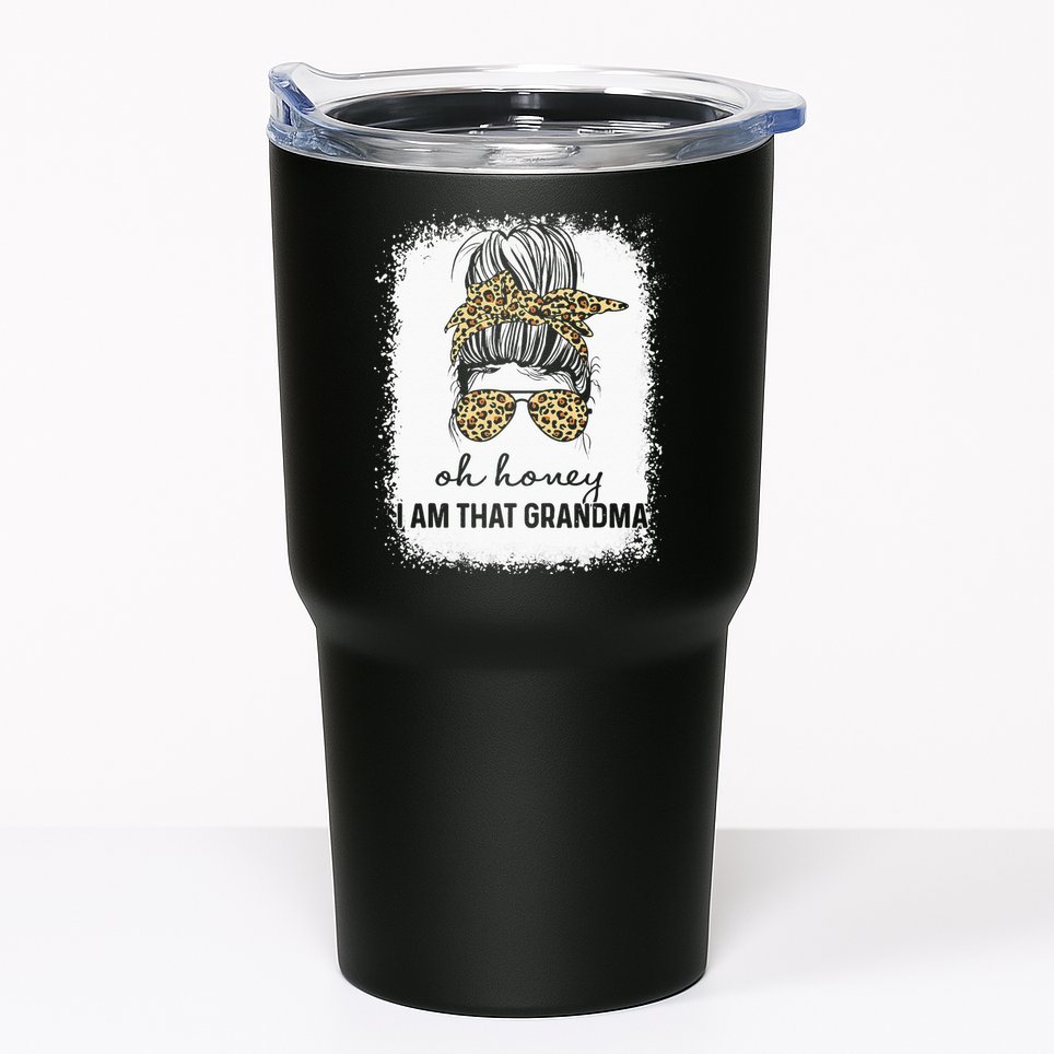 Oh Honey I Am That Grandma Bleached Mother's Day Tumbler