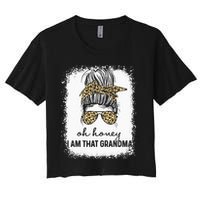 Oh Honey I Am That Grandma Bleached Mother's Day Women's Crop Top Tee