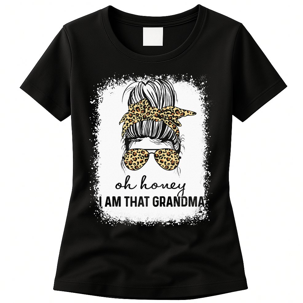 Oh Honey I Am That Grandma Bleached Mother's Day Womens T-Shirt