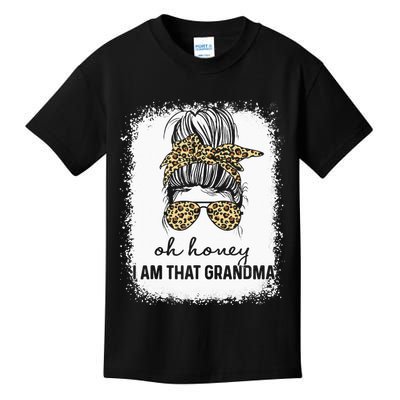 Oh Honey I Am That Grandma Bleached Mother's Day Kids T-Shirt