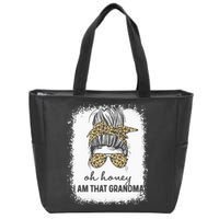 Oh Honey I Am That Grandma Bleached Mother's Day Zip Tote Bag